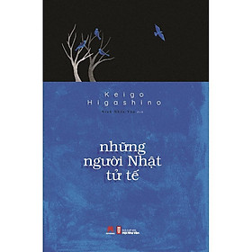Những Người Nhật Tử Tế - Huy Hoàng Bookstore - Huy Hoàng Bookstore