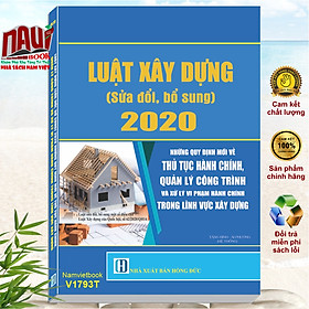 LUẬT XÂY DỰNG (SỬA ĐỔI, BỔ SUNG) 2020  NHỮNG QUY ĐỊNH MỚI VỀ THỦ TỤC HÀNH CHÍNH, QUẢN LÝ CÔNG TRÌNH VÀ XỬ LÝ VI PHẠM HÀNH CHÍNH TRONG LĨNH VỰC XÂY DỰNG