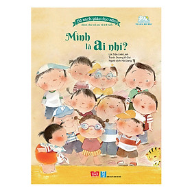Bộ Sách Giáo Dục Sớm Dành Cho Trẻ Em Từ 2-8 Tuổi - Mình Là Ai Nhỉ?