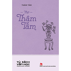 Thơ Thâm Tâm (Tủ Sách Văn Học Trong Nhà Trường)