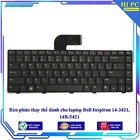 Bàn phím thay thế dành cho laptop Dell Inspiron 14-3421 14R-5421 - Hàng Nhập Khẩu