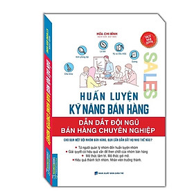 Hình ảnh ￼Sách - Huấn Luyện Kỹ Năng Bán Hàng - Dẫn Dắt Đội Ngũ Bán Hàng Chuyên Nghiệp