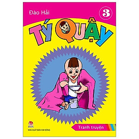 Sách Tý Quậy - Tập 3 (Tái Bản 2019)