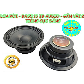 Hình ảnh LOA BASS 16 JB AUDIO TỪ 100 COIL 25MM - GÂN VẢI 2 XẾP - TIẾNG CỰC SÁNG - CỦ LOA RỜI