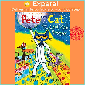 Sách - Pete the Cat and the Cool Cat Boogie by Kimberly Dean (paperback)