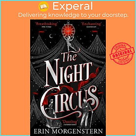 Hình ảnh Sách - The Night Circus : An enchanting read to escape with by Erin Morgenstern (UK edition, paperback)