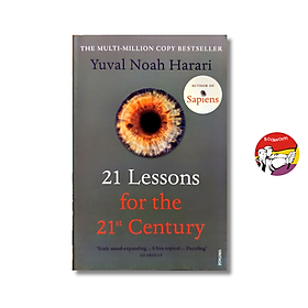 21 Lessons for the 21st Century: Truly mind-expanding... Ultra-topical by Yuval Noah Harari - Vintage Books