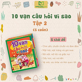 Download sách 10 Vạn Câu Hỏi Vì Sao - Tập 2 (Hộp)