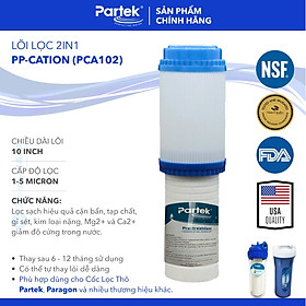 Mua  SIÊU TỐC 2H  Lõi Lọc Nước PARTEK PARAGON PP-CATION 2in1 PCA102 Lõi 10 inch 2-Trong-1 Lọc Cặn Bẩn Và Làm Mềm Nước - Hàng Chính Hãng