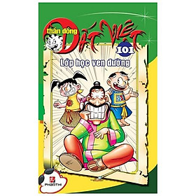 Thần Đồng Đất Việt 101 - Lớp Học Ven Đường - Cty Phan Thị