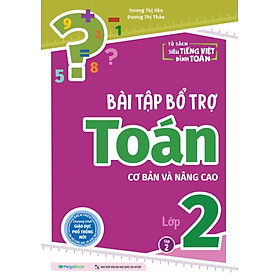 Bài Tập Bổ Trợ Toán Cơ Bản Và Nâng Cao Lớp 2 (MEGA)