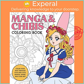 Sách - Manga & Chibis Coloring Book : Color your way through cute by Walter Foster Creative Team (US edition, paperback)