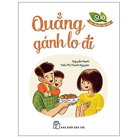 500 Câu Chuyện Đđ: Quẳng Gánh Lo Đi - Bản Quyền