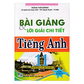 Nơi bán Bài Giảng & Lời Giải Chi Tiết Anh 11 - Giá Từ -1đ