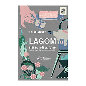 Nơi bán LAGOM – Biết đủ mới là Tự do - Giá Từ -1đ