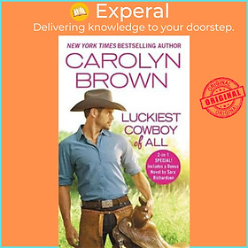 Sách - The Luckiest Cowboy of All : Two full books for the price of one by Carolyn Brown (US edition, paperback)