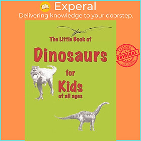 Sách - The Little Book of Dinosaurs - for Kids of All Ages by Martin Ellis (UK edition, paperback)