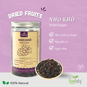 Nho khô size to, vị ngọt tự nhiên, tốt cho sức khỏe thương hiệu Foodcity Store hũ 500gr