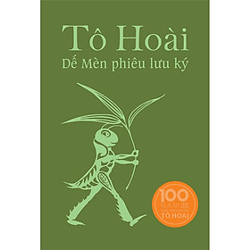 S500 - Dế Mèn Phiêu Lưu Ký (Bản Viết Tay Của Nhà Văn Tô Hoài) – Tạ Huy Long Minh Họa - Ấn Bản Kỉ Niệm 100 Năm Tô Hoài