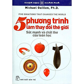 Sách - 5 Phương Trình Làm Thay Đổi Thế Giới - NXB Trẻ