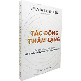 Sách: Tác Động Thầm Lặng - Sylvia Loehken
