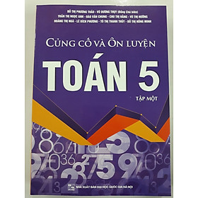 [Download Sách] Củng cố và ôn luyện toán 5 tập 1