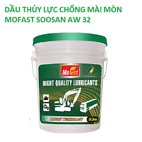 DẦU THỦY LỰC CHỐNG MÀI MÒN MOFAST SOOSAN AW