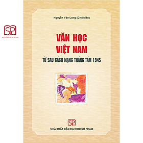 Sách - Văn học Việt Nam từ sau Cách mạng tháng 8 1945