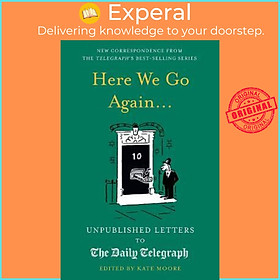 Sách - Here We Go Again... : Unpublished Letters to the Daily Telegraph 14 by Kate Moore (UK edition, hardcover)