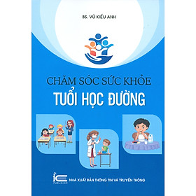 Chăm Sóc Sức Khỏe Tuổi Học Đường