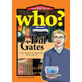 WhoNULL – Chuyện Kể Về Danh Nhân Thế Giới – Bill Gates