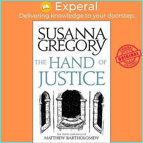 Sách - The Hand Of Justice - The Tenth Chronicle of Matthew Bartholomew by Susanna Gregory (UK edition, paperback)