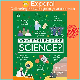 Sách - What's the Point of Science? by DK (US edition, hardcover)