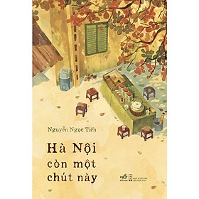 Hà Nội Còn Một Chút Này