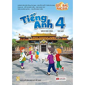Tiếng Anh Lớp 4 Tập 1 - Global Success - Sách Học Sinh