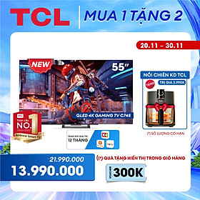 Mua  Sản phẩm mới 2023  TCL QLED Gaming TV 55 inch 55C745 - Game Master 2.0 - Tivi 55 inch - Google TV - Hàng chính hãng