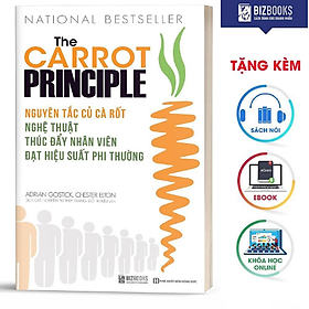 [Download Sách] BIZBOOKS – Sách Nguyên Tắc Củ Cà Rốt - Nghệ Thuật Thúc Đẩy Nhân Viên Đạt Hiệu Suất Phi Thường - MinhAnBooks 