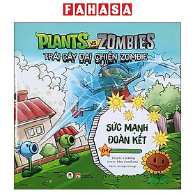 Sách - Trái Cây Đại Chiến Zombie - Tập 4: Sức Mạnh Đoàn Kết (Tái Bản)