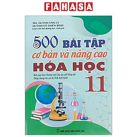 Sách - 500 Bài Tập Cơ Bản Và Nâng Cao Hóa học 11