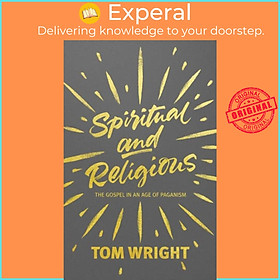Sách - Spiritual and Religious - The Gospel In An Age Of Paganism by Tom Wright (UK edition, paperback)