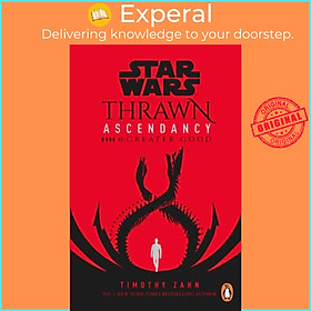 Sách - Star Wars: Thrawn Ascendancy - (Book 2: Greater Good) by Timothy Zahn (UK edition, paperback)
