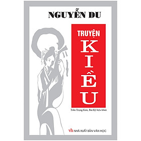 [Download Sách] Truyện Kiều (Tái Bản 2020-Trần Trọng Kim, Bùi Kỷ Hiệu Khảo )