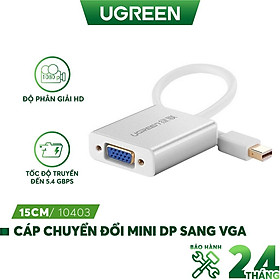 Dây chuyển đổi mini Displayport sang VGA vỏ hợp kim dài 15CM UGREEN 10403 (trắng) - Hàng chính hãng