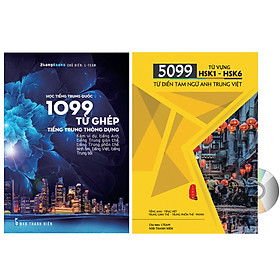 [Download Sách] Combo 2 sách: 5099 Từ Vựng HSK1 – HSK6 Từ Điển Tam Ngữ Anh – Trung – Việt + 1099 Từ Ghép Tiếng Trung Thông Dụng (Kèm ví dụ, tiếng Anh, tiếng Trung giản thể, tiếng Trung phồn thể, bính âm, tiếng Việt, tiếng Trung bồi) + DVD Audio tài liệu