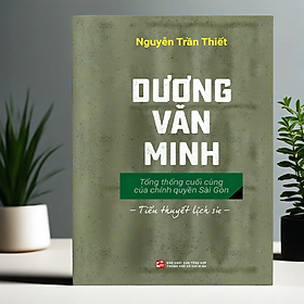 Hình ảnh Dương Văn Minh - Tổng Thống Cuối Cùng Của Chính Quyền Sài Gòn