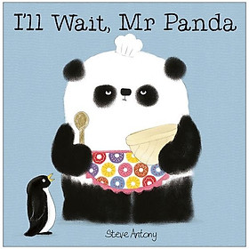 I'll Wait, Mr Panda