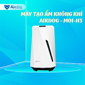 Mua Máy Tạo Độ Ẩm Airdog MOI H5 - Hàng nhập khẩu chính hãng