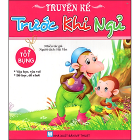 [Download Sách] Truyện Kể Trước Khi Ngủ - Tốt Bụng