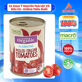 Cà Chua Ý nguyên trái lột vỏ Hữu Cơ, Không Thêm Muối - Macro Organic Peeled Italian Tomatoes NAS 400g