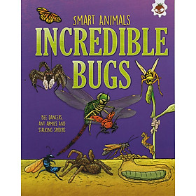 Sách tiếng Anh - Smart Animals - Incredible Bugs (dành cho tiểu học)